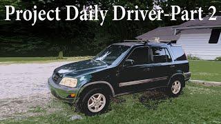 Project Daily Driver CRV-Part 2