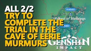 Try to complete the trial in the Cave of Eerie Murmurs Genshin Impact