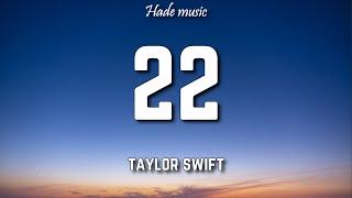 Taylor Swift - 22 Lyrics