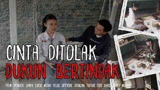 Film Pendek Cinta Ditolak Dukun Bertindak Eps.62