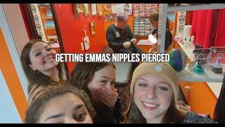 GETTING EMMAS NIPPLES PIERCED VLOG