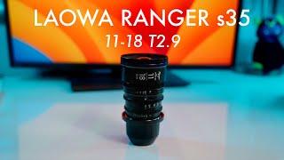 Laowa Ranger s35 11-18 T2.9 Review