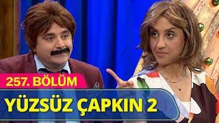 Yüzsüz Çapkın 2 - Güldür Güldür Show 257.Bölüm