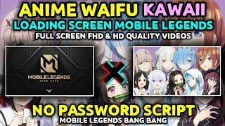 Top 10 Anime Waifu Loading Screen Intro Script In Mobile Legends  100% WORK  With File Backup