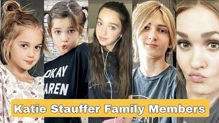 Katie Stauffer Family Members Real Name And Ages