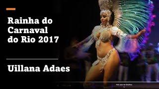  Rainha do Carnaval do Rio de Janeiro 2017 - Uillana