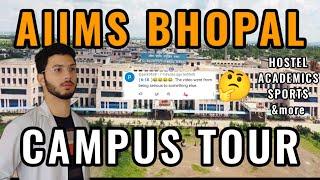 CAMPUS TOUR of AIIMS BHOPAL