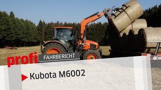 Kubota M6002 Allrounder für Europa  profi #Fahrbericht