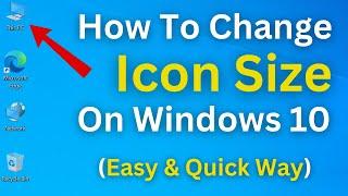 How To Change Icon Size On Windows 10 2024  Increase Font  Desktop Icon Size Easy Way