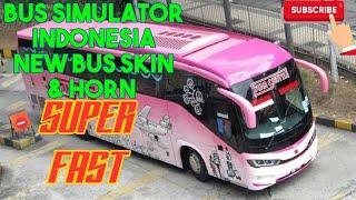 Bus simulator Indonesia super fast driving new skin & new horns