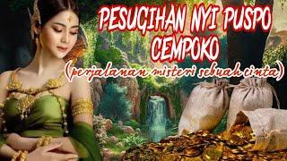 PESUGIHAN NYI PUSPO CEMPOKO  KISAH MISTERI