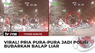 Aksi Pria Pura-Pura Jadi Polisi Pelaku Balap Liar Kocar-Kacir  tvOne Minute