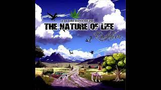 The Nature of Life Riddim Mix Full Feat. Jah Mason Lutan Fyah Nitty Kutchie Februari 2024