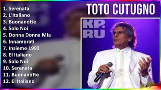 Toto Cutugno 2024 MIX Best Songs - Serenata LItaliano Buonanotte Solo Noi