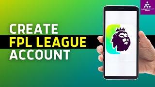 How to Create Fantasy Premier League Account on iPhone  FPL App Guide 202425