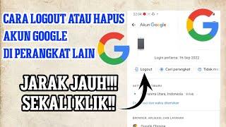 Cara Logout Akun Google Di Perangkat lain - Logout Gmail Dari Hp lain