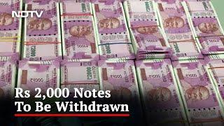 Rs 2000 Notes To Be Withdrawn Exchange Them By This Date