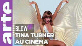 Tina Turner au cinéma - Blow Up - ARTE