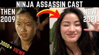 NINJA ASSASSIN CAST THEN2009 VS NOW2021 ..निंजा अस्ससिन