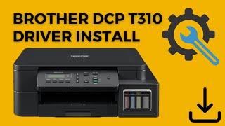 Brother DCP T310 Drivers Download and Installation