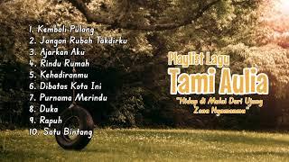 Playlist Lagu Lawas populer ll by  Tami Aulia
