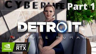 Detroit Become Human PC Max 60fps Gameplay Walkthrough Part 1 No Commentary