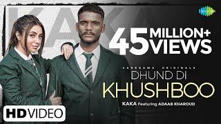 Kaka  Dhund Di Khushboo▶ ਧੁੰਦ ਦੀ ਖੁਸ਼ਬੂ  Adaab Kharoud  Official Video  Punjabi Song 2022