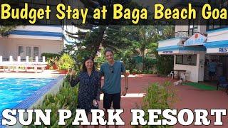 Budget Stay at Baga Beach North Goa  Sun Park Resort Baga Beach Goa  Food & Stay India