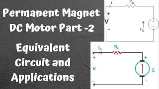 Permanent Magnet DC Motor Part - 2  Equivalent Circuit and Applications Of PMDC Motor  COGNITION