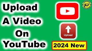 How To Upload A video On YouTube 2024  Upload A video On YouTube  Upload Video on YouTube #Upload