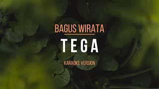 Bagus Wirata - Tega  Lagu Bali Karaoke