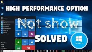 SOLVED - Missing High Performance Power Options in Windows 10 BEST METHOD