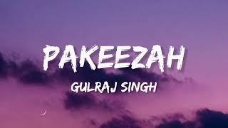 Pakeezah - Ishq tera mera Lyrics  Gulzar Sing.