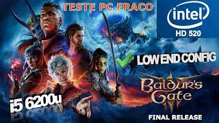 Baldurs Gate 3 Intel HD 520 Low End PC  Final Build  Teste PC Fraco