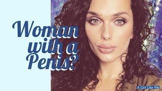 I Am A Woman With A Penis