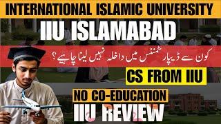 IIU Islamabad University Review  CS From IIU  Admission Guidance 2024