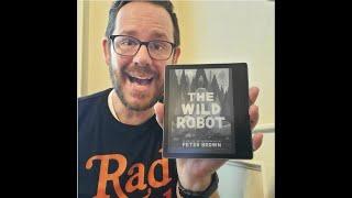 The Wild Robot by Peter Brown A One-Minute Book Review