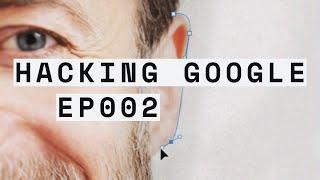 Detection and Response  HACKING GOOGLE  Documentary EP002