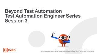 Beyond Test Automation   Test Automation Engineer Series - Session 3