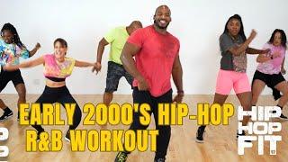 30min Hip-Hop Fit Workout  Early 2000s HipHop R&B