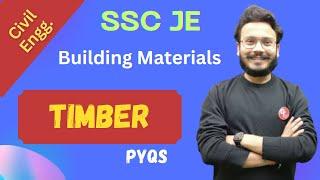 SSC JE  Building Materials  Timber  PYQs by Gaurav Sir.