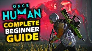 Once Human Beginner Guide - This Game Will Blow You Away