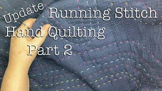 How to Hand Quilt with Running Stitch on Double Gauze Part 2