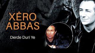 Xero Abbas - Derde Duri Ye - Official Music Video © 2002 Ses Plak 