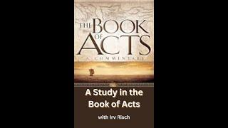 A Verse by Verse Study in the Book of Acts ESV with Irv Risch Chapter 8