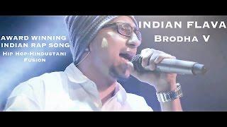 INDIAN FLAVA Award Winning Hip Hop-Hindustani Fusion Song - Brodha V Live in Bangalore