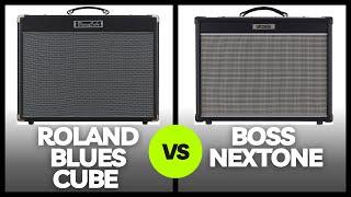 Roland Blues Cube Artist VS. Boss Nextone Artist