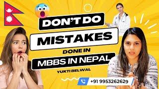 5 Mistakes in MBBS Admission in Nepal  Yukti Belwal