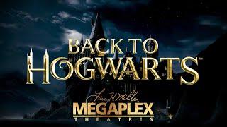 Back to Hogwarts  Megaplex Theatres Movie Event