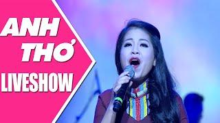 LIVESHOW ANH THƠ  Chiếc Khăn Piêu HD